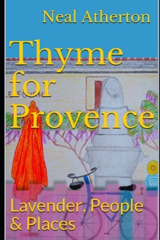 Paperback Thyme for Provence: Lavender, People & Places Book
