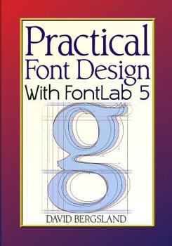 Paperback Practical Font Design With FontLab 5 Book