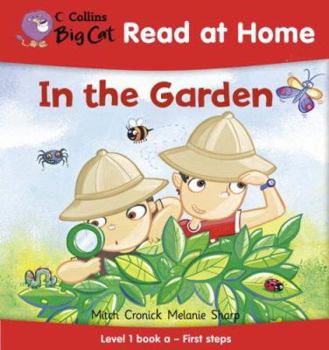 Paperback In the Garden (Collins Big Cat Read at Home) (Bk. 1) Book