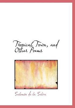 Hardcover Tropical Town, and Other Poems Book