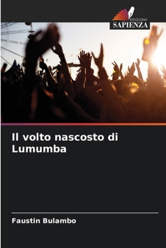 Paperback Il volto nascosto di Lumumba [Italian] Book