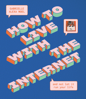 Hardcover How to Live with the Internet and Not Let It Run Your Life Book