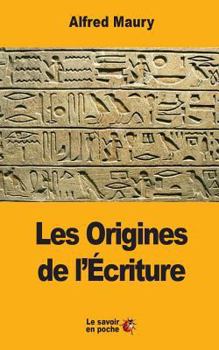 Paperback Les Origines de l'Écriture [French] Book