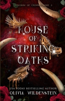 House of Striking Oaths - Book #3 of the Kingdom of Crows