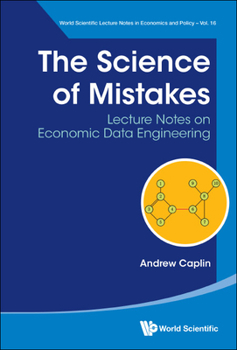 Hardcover Science of Mistakes, The: Lecture Notes on Economic Data Engineering Book