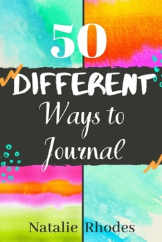 Paperback 50 Different Ways to Journal Book