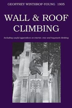 Paperback Wall and Roof Climbing (Climbing Cambridge) Book