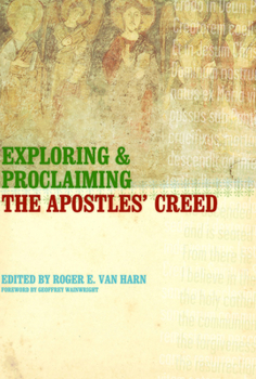 Paperback Exploring and Proclaiming the Apostles' Creed Book