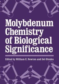 Paperback Molybdenum Chemistry of Biological Significance Book