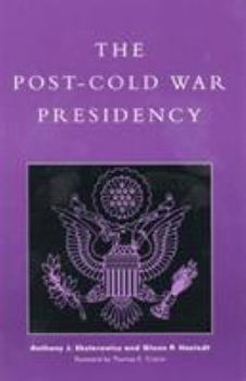 Paperback The Post-Cold War Presidency Book