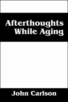 Paperback Afterthoughts While Aging Book