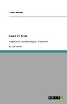 Paperback Suizid im Alter: Allgemeines - Epidemiologie - Prävention [German] Book