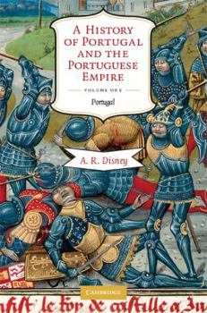 Paperback A History of Portugal and the Portuguese Empire: From Beginnings to 1807, Volume I: Portugal Book