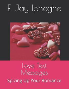 Paperback Love Text Messages: Spicing Up Your Romance Book