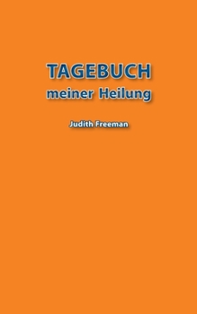Paperback Tagebuch meiner Heilung [German] Book