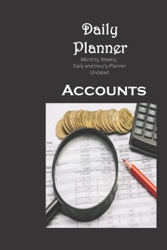 Daily planner Undated Accounts  Professional: Monthly, Weekly, Daily and Hourly Planner Undated  size 6x9 inch from Rain Journals