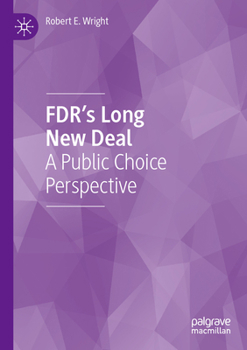 Paperback Fdr's Long New Deal: A Public Choice Perspective Book