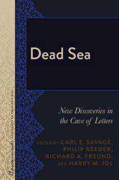 Hardcover Dead Sea: New Discoveries in the Cave of Letters Book