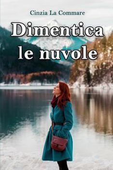 Paperback Dimentica Le Nuvole [Italian] Book