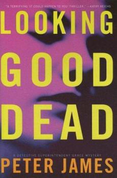 Hardcover Looking Good Dead: A Detective Superintendent Grace Mystery Book