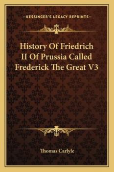 Paperback History Of Friedrich II Of Prussia Called Frederick The Great V3 Book