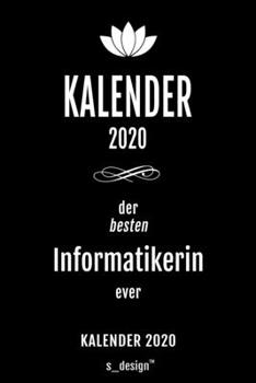 Kalender 2020 für Informatiker / Informatikerin: Wochenplaner / Tagebuch / Journal für das ganze Jahr: Platz für Notizen, Planung / Planungen / Planer , Erinnerungen und Sprüche (German Edition)