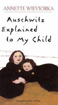 Paperback Auschwitz Explained to My Child Book