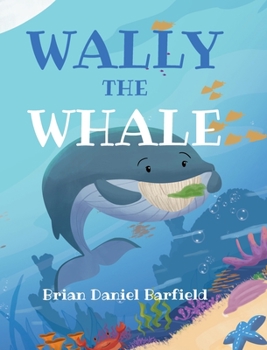 Hardcover Wally the Whale Book