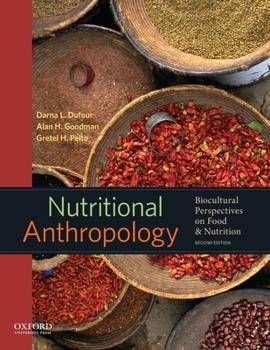 Paperback Nutritional Anthropology: Biocultural Perspectives on Food and Nutrition Book