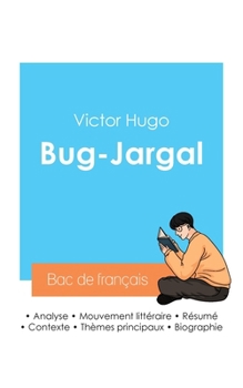 Paperback Réussir son Bac de français 2024: Analyse de Bug-Jargal de Victor Hugo [French] Book