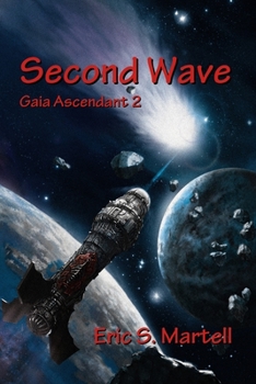 Paperback Second Wave: Book Two of the Gaea Ascendant Series Book