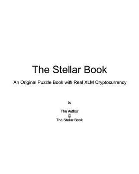 Paperback The Stellar Book: An Original Puzzle Book with Real XLM Cryptocurrency Book