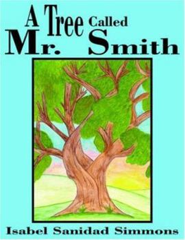 Paperback A Tree Called Mr. Smith Book