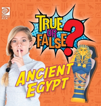 Hardcover True or False? Ancient Egypt Book