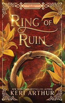 Ring of Ruin - Book #3 of the Relic Hunters