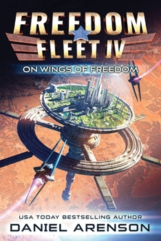 On Wings of Freedom - Book #4 of the Freedom Fleet