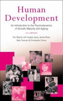 Paperback Human Development: An Introduction to the Psychodynamics of Growth, Maturity and Ageing Book