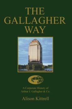 Paperback A Corporate History of Authur J. Gallagher & Co. Book