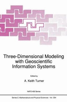 Hardcover Three-Dimensional Modeling with Geoscientific Information Systems Book