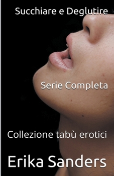 Paperback Succhiare e Deglutire. Serie Completa [Italian] Book
