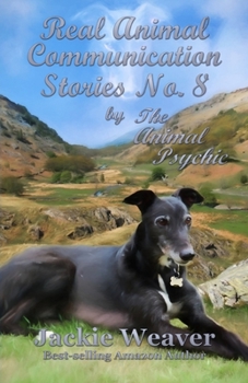 Paperback Real Stories of Animal Communication No.8: by The Animal Psychic Book