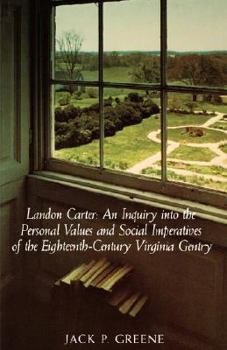 Paperback Landon Carter: An Inquiry Into the Personal Values and Social Imperatives of the Eighteenth-Century Virginia Book