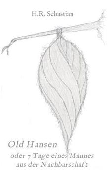 Paperback Old Hansen oder 7 Tage eines Mannes aus der Nachbarschaft [German] Book
