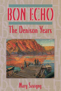 Paperback Bon Echo: The Denison Years Book