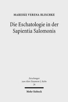 Paperback Die Eschatologie in Der Sapientia Salomonis [German] Book