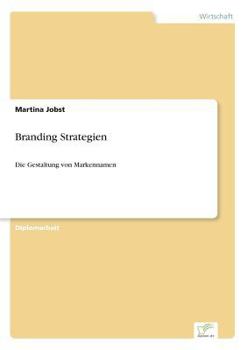 Paperback Branding Strategien: Die Gestaltung von Markennamen [German] Book