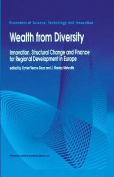 Hardcover Wealth from Diversity: Innovation, Structural Change and Finance for Regional Development in Europe Book