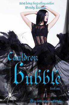 Cauldron Bubble - Book #1 of the Toil & Trouble
