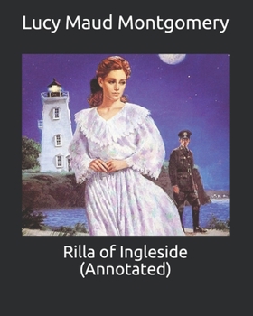 Rilla of Ingleside (Annotated)