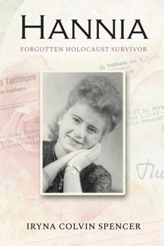 Paperback Hannia; Forgotten Holocaust Survivor Book